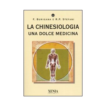 La chinesiologia. Una dolce medicina