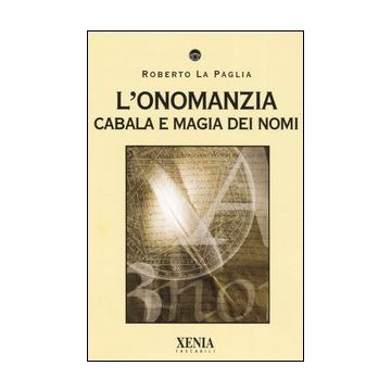 L'onomanzia. Cabala e magia dei nomi