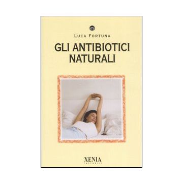 Gli antibiotici naturali