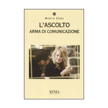 L'ascolto. Arma di comunicazione
