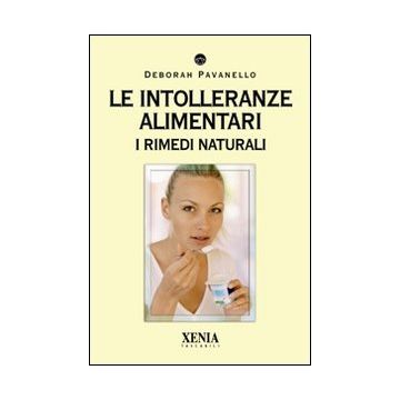 Le intolleranze alimentari. I rimedi naturali