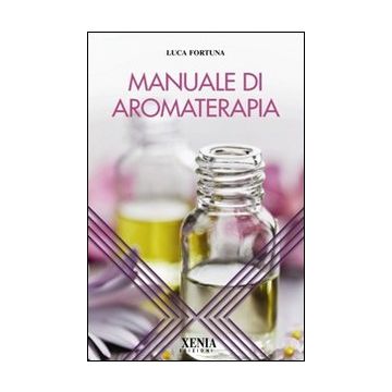 Manuale di aromaterapia