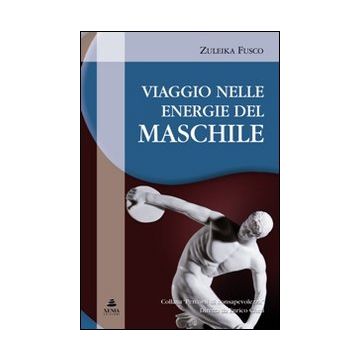 Viaggio nelle energie del maschile