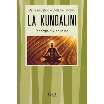 La kundalini. L'energia divina in noi