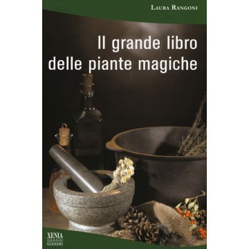 Il grande libro delle piante magiche