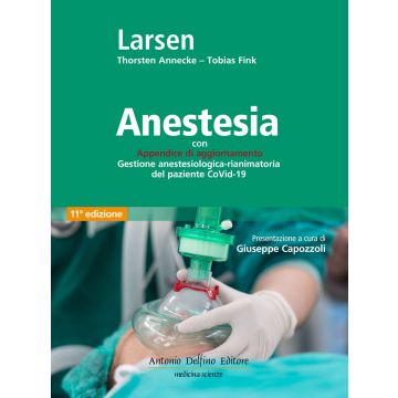 Larsen Anestesia 2021 Trattato manuale delfino editore