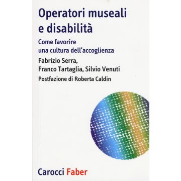 Operatori museali e disabilità. Come favorire una cultura dell'accoglienza