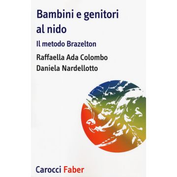 Bambini e genitori al nido. Il metodo Brazelton