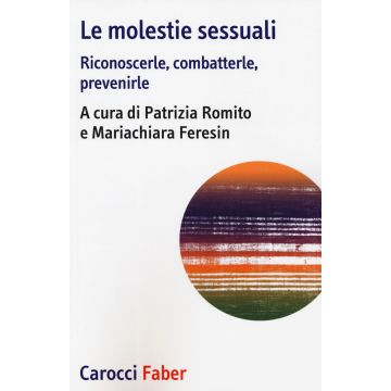 Le molestie sessuali. Riconoscerle, combatterle, prevenirle