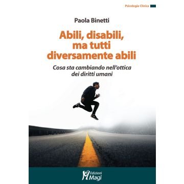 Abili, disabili, ma tutti diversamente abili. Cosa sta cambiando nell'ottica dei diritti umani