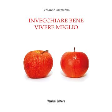 Invecchiare bene vivere meglio