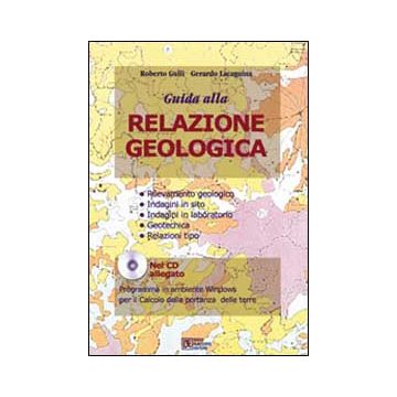 Guida alla relazione geologica. Con CD-ROM