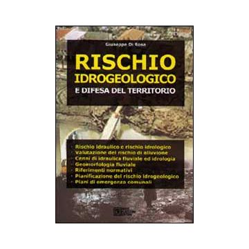 Rischio idrogeologico e difesa del territorio