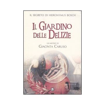 Il giardino delle delizie