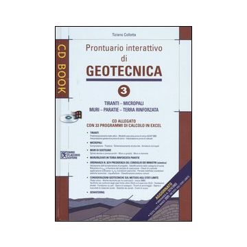 Prontuario interattivo di geotecnica. Con CD-ROM. Vol. 3: Tiranti, micropali, muri, paratie, terra rinforzata