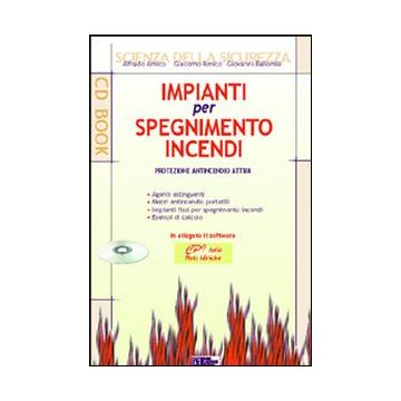 Impianti per spegnimento incendi. Con CD-ROM