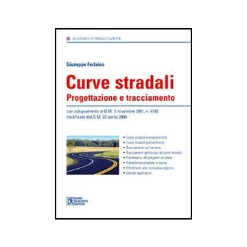 Curve stradali. Progettazione e tracciamento