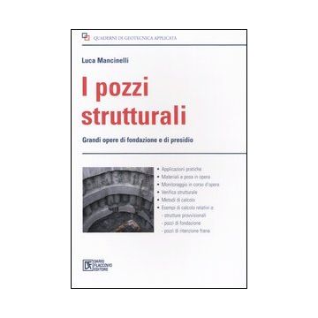 I pozzi strutturali. Grandi opere di fondazione e presidio