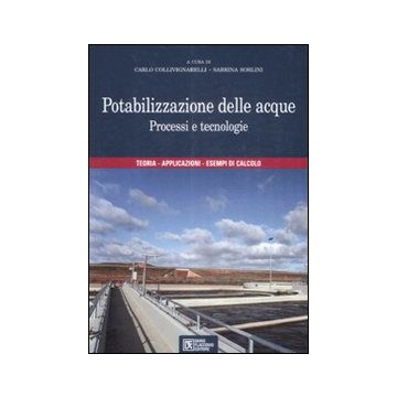Potabilizzazione delle acque. Processi e tecnologie