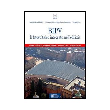 BIPV. Il fotovoltaico integrato nell'edilizia