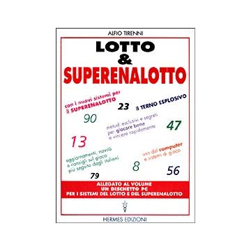 Lotto & superenalotto. Con i nuovi sistemi per il superenalotto. Aggiornamenti, novità e consigli sul gioco più seguito dagli italiani. Metodi esclusivi...
