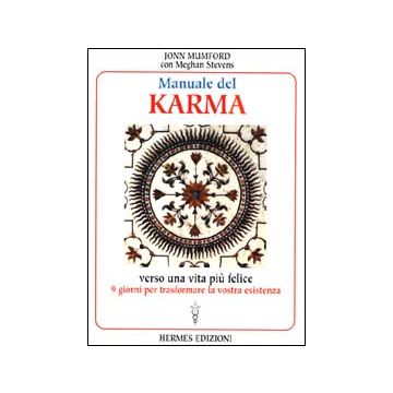 Manuale del karma. Verso una vita più felice