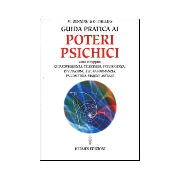 Guida pratica ai poteri psichici
