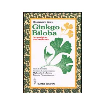 Ginkgo biloba. Una prodigiosa pianta millenaria