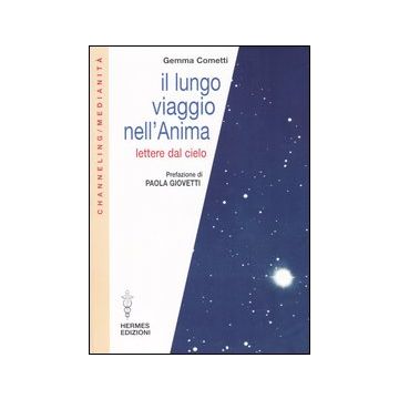 Il lungo viaggio nell'anima. Lettere dal cielo