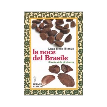 La noce del Brasile. Il frutto della giovinezza