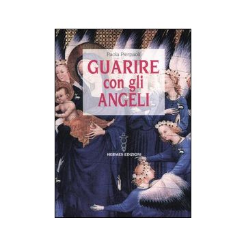 Guarire con gli angeli