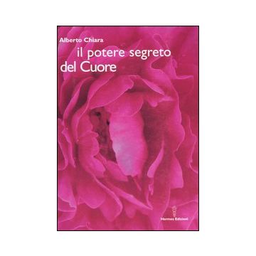 Il potere segreto del cuore