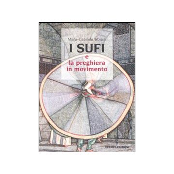 I sufi e la preghiera in movimento