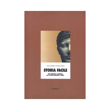 Storia facile. Unità didattiche semplificate per la Scuola elementare e media