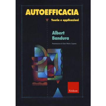 Autoefficacia. Teoria e applicazioni