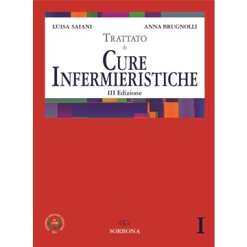 Trattato di Cure Infermieristiche 3/ed. - 2 Voll. [Saiani, Brugnolli - Idelson Gnocchi]