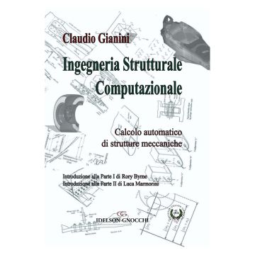 Ingegneria strutturale computazionale. Calcolo automatico di strutture meccaniche