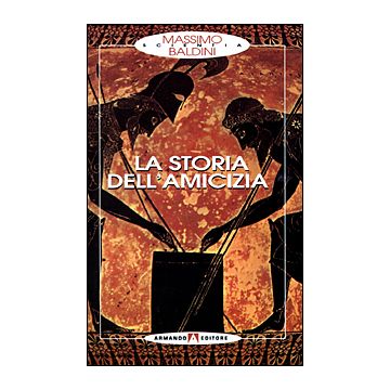 La storia dell'amicizia