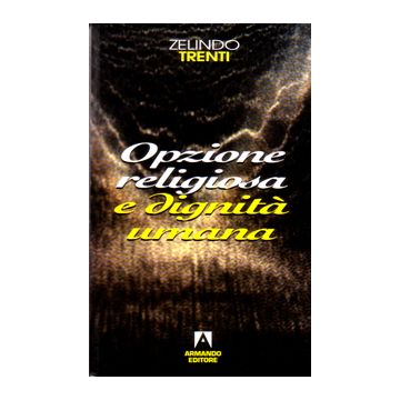 Opzione religiosa e dignità umana