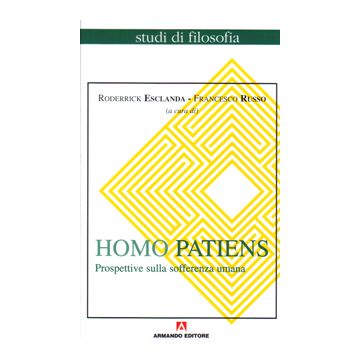 Homo patiens: prospettive sulla sofferenza umana
