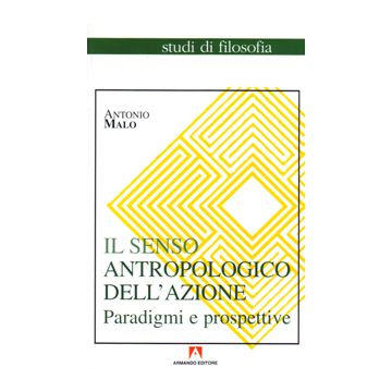 Il senso antropologico dell'azione