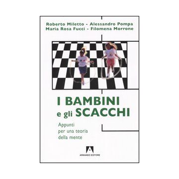 I bambini e gli scacchi. Appunti per una teoria della mente