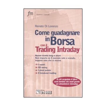 Come guadagnare in borsa con il trading intraday