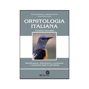Brichetti Ornitologia italiana Turdidae-Cisticolidae perdisa editore