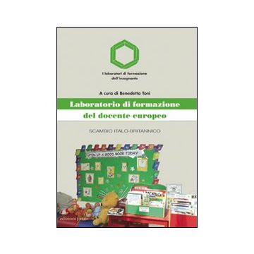 Laboratorio di formazione del docente europeo. Scambio italo-britannico