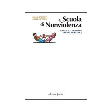 A scuola di nonviolenza. Formare alla mediazione per educare alla pace