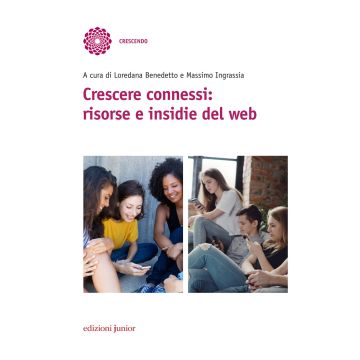 Crescere connessi: risorse e insidie del web