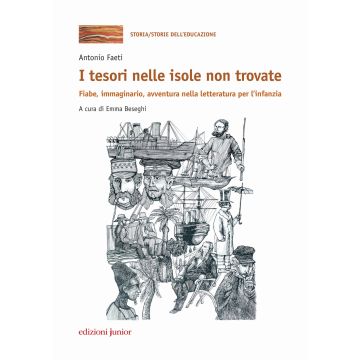 I tesori nelle isole non trovate. Fiabe, immaginario, avventura nella letteratura per l'infanzia