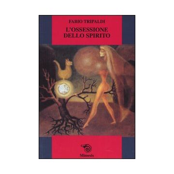 L'ossessione dello spirito