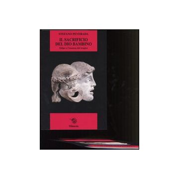 Il sacrificio del dio bambino. Edipo e l'essenza del tragico